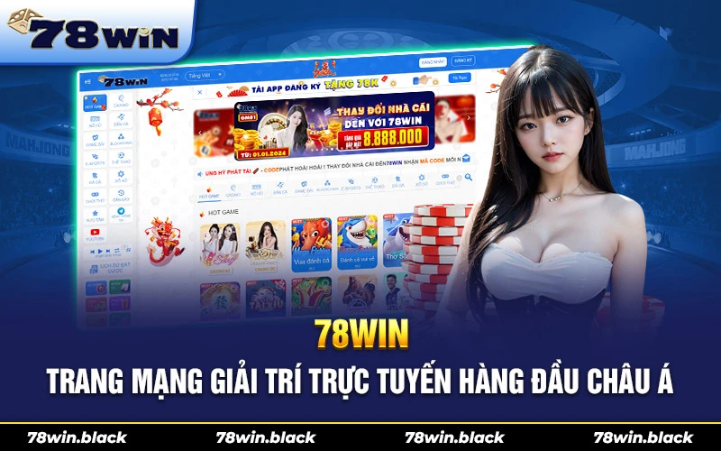 78win hiện đang là trang mạng giải trí trực tuyến hàng đầu tại Việt Nam và châu Á